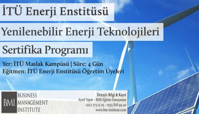 İTÜ Enerji Enstitüsü - Yenilenebilir Enerji Eğitimi 26 Mayıs'ta Başlıyor İTÜ Enerji Enstitüsü - Yenilenebilir Enerji Eğitimi 26 Mayıs'ta Başlıyor